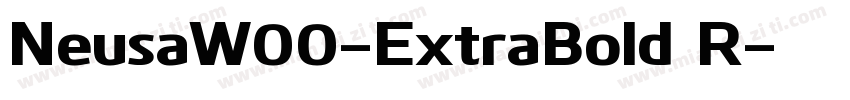 NeusaW00-ExtraBold R字体转换